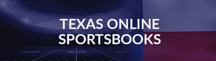 Texas Online Sportsbooks