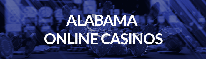 Alabama Online Casinos