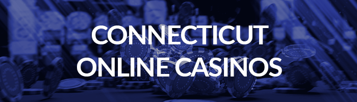 Connecticut Online Casinos