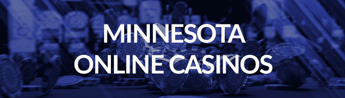 Minnesota Online Casinos