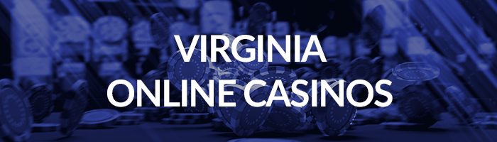 Virginia Online Casinos